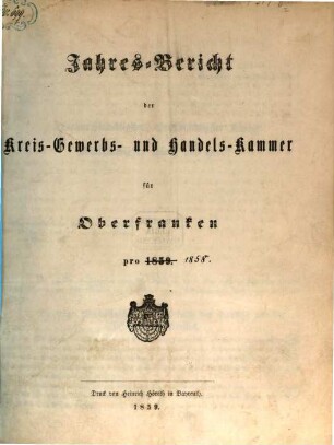 Jahresbericht der Kreis-Gewerbs- und Handelskammer für Oberfranken pro .... 1858