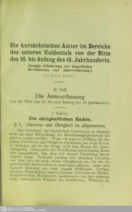 Die kursächsischen Ämter im Bereiche des unteren Muldentals von der Mitte des 16. bis zum Anfang des 18. Jahrhunderts : Soziale Gliederung der bäuerlichen Bevölkerung und Amtsverfassung (Schluß)