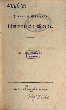 Friedrich Schlegel's sämmtliche Werke, 3. Studien des classischen Alterthums ; Th. 1