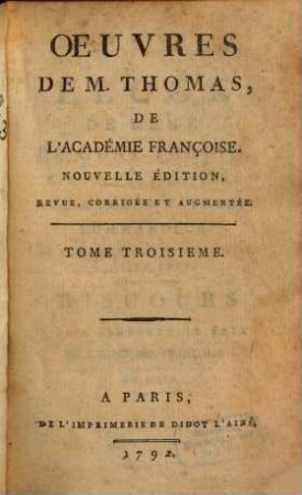 Oeuvres De M. Thomas, De L'Académie Francoise. 3