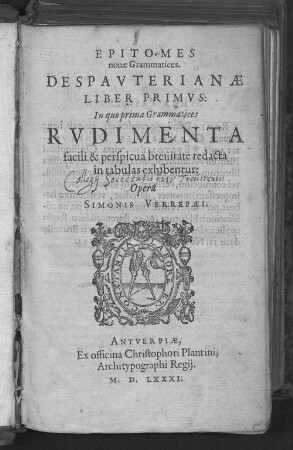 1: In quo prima grammatices rudimenta facili et perspicua brevitate redacta in tabulas exhibentur