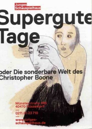 Supergute Tage oder Die sonderbare Welt des Christopher Boone