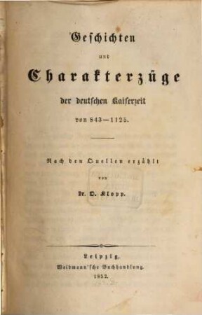 Geschichten und Charakterzüge der deutschen Kaiserzeit von 843 - 1125