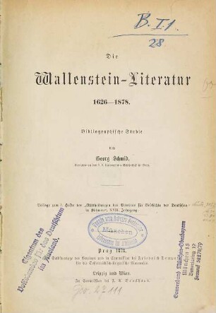 Die Wallenstein-Literatur 1626 - 1878 : bibliographische Studie