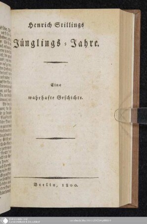 Henrich Stillings Jünglings-Jahre : Eine wahrhafte Geschichte