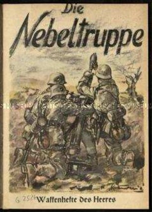 Nationalsozialistische Schrift über die Nebeltruppe der deutschen Wehrmacht