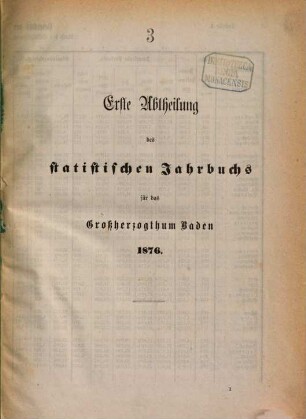 Statistisches Jahrbuch für das Land Baden. 9. 1876 (1878)