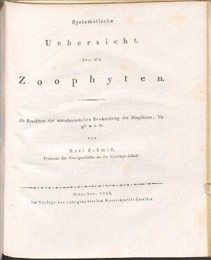 Systematische Übersicht über die Zoophyten : Als Beschluß der naturhistorischen Beschreibung der Säugthiere, Vögel u.s.w.