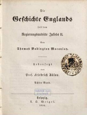 Die Geschichte Englands seit dem Regierungsantritte Jakobs II., 8