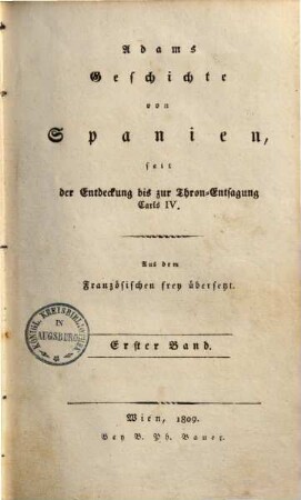 Adams Geschichte von Spanien, seit der Entdeckung bis zur Thron-Entsagung Carls IV., 1