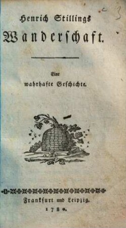 Henrich Stillings Wanderschaft : Eine wahrhafte Geschichte
