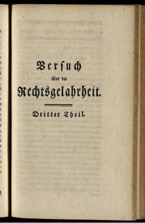 Versuch über die Rechtsgelahrheit. Dritter Theil