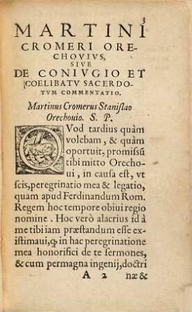 Martini Cromeri Orechovivs, Sive De Conivgio Et Coelibatv Sacerdotvm Commentatio, Ad Stanislaum Orechouium