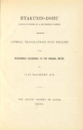 Hyakunin-isshu : literal translations into English renderrings according to the original metre