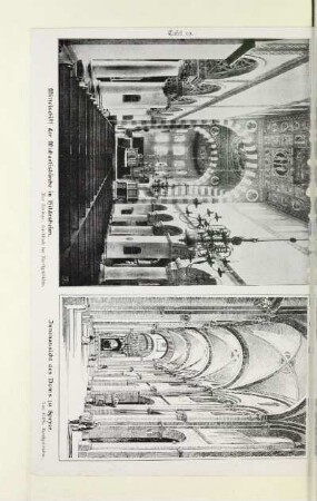 Tafel 10. Mittelschiff der Michaeliskirche in Hildesheim. Innenansicht des Doms zu Speyer