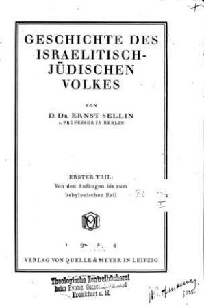 Geschichte des israelitisch-jüdischen Volkes / von Ernst Sellin