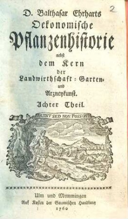 Oeconomische Pflanzenhistorie : nebst dem Kern der Landwirthschafft-, Garten- und Arzneykunst, 8
