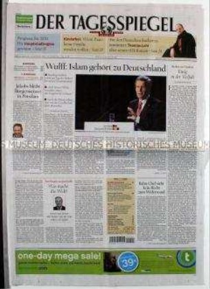 Tageszeitung "Der Tagesspiegel" u.a. über die Stellung des Islam in Deutschland (Rede von Bundespräsident Wulff)