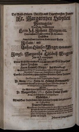 Der Wohl-Erbarn/ Viel Ehr- und Tugendreichen Frauen/ Fr. Margarethen Sibyllen Nottnagelin ...
