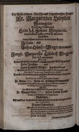 Der Wohl-Erbarn/ Viel Ehr- und Tugendreichen Frauen/ Fr. Margarethen Sibyllen Nottnagelin ...