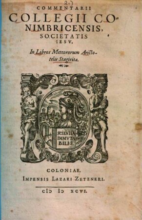 Commentarii Collegii Conimbricensis Societatis Iesu, in Libros Meteorum Aristotelis