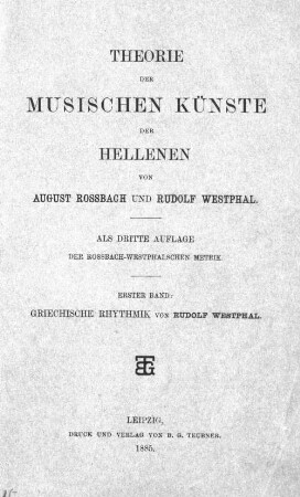 Theorie der musischen Künste der Hellenen. 1, Griechische Rhythmik