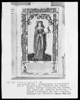 Welfenchronik — Sophie von Bayern aus dem Haus Welf-Este, Gemahlin Bertholds 3. von Zähringen, danach Leopolds von Österreich, gestorben 1140, Folio 31recto