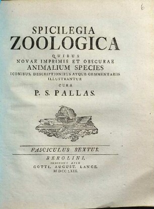 Spicilegia Zoologica : Quibus Novae Imprimis Et Obscurae Animalium Species Iconibus, Descriptionibus Atque Commentariis Illustrantur, Fasciculus Sextus