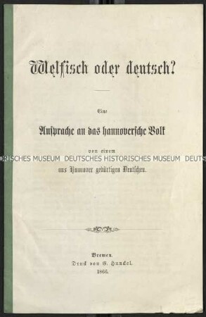 Rede an die Hannoveranische Bevölkerung betreffend einer welfischen oder deutschen Regierung