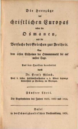 Geschichte des Aufstandes der hellenischen Nation : von der Ermordung des Patriarchen und Erklärung des Kongresses von Kalamata bis auf unsere Tage, 2. Die Begebenheiten der Jahre 1822, 1823 und 1824