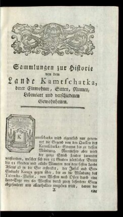Sammlungen zur Historie von dem Lande Kamtschatka, derer Einwohner, Sitten, Namen, Lebensart und verschiedenen Gewohnheiten.