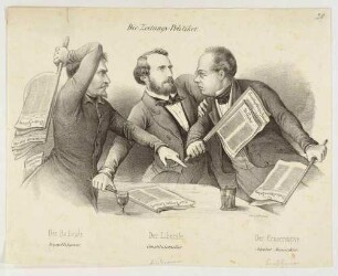 Humoristische, satirische Darstellung, Streit der Zeitungspolitiker: Radikaler, Liberaler und Konservativer