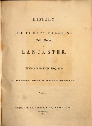 History of the County Palatine and Duchy of Lancaster. I