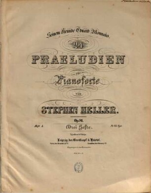 24 Praeludien : für Pianoforte ; op. 81, 1. Praeludium 1-10. - 15 S. - Pl.Nr. 8715