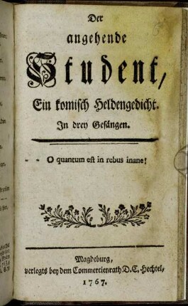Der angehende Student : Ein komisch Heldengedicht : In drey Gesängen