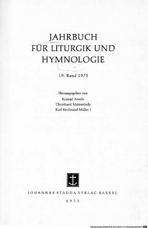 Jahrbuch für Liturgik und Hymnologie. 19. 1975
