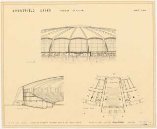 Sportfield Kairo Indoor Stadium: Cinema for six hundred Spectators inside of the Indoor Stadium, Ansicht, Grundriss, Schnitt, 1:200