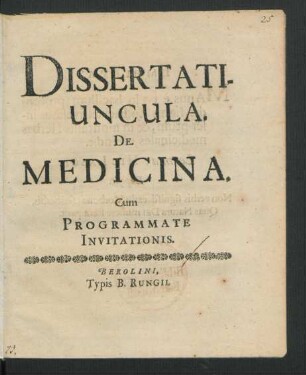 Dissertatiuncula. De Medicina : Cum Programmate Invitationis