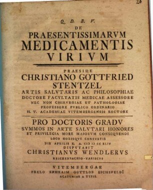 De praesentissimarum medicamentis virium disp.