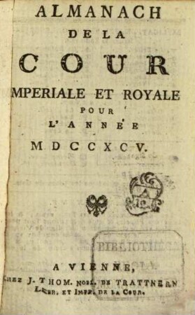 Almanach de la Cour Imperiale et Royale : pour l'année .... 1795, 1795