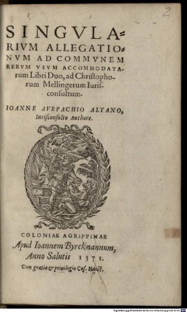 Singulares allegationes, ad communem rerum usum accommodatarum : libri duo
