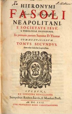 Hieronymi Fasoli Neapolitani E Societate Iesv ... In Primam Partem Svmmae S. Thomae Commentaria. 2