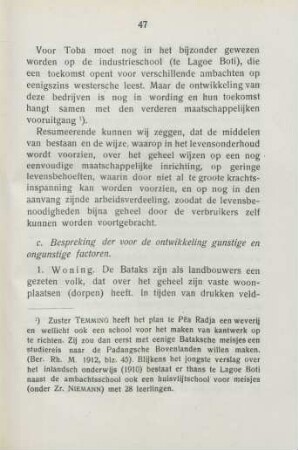 c. Bespreking der voor de ontwikkeling gunstige en ongunstige factoren