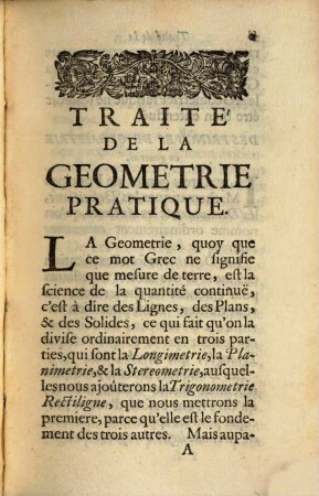 Nouvelle Geometrie Pratique : Contenant La Trigonometrie Theorique & Pratique, la Longimetrie, la Planimetrie, & la Stereometrie. Par De Nouvelles Demonstrations tres-courtes & tres-faciles, & de nouveaux abregez pour mesurer exactement les Plans & les Solides