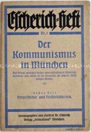 Heft aus der Schriftenreihe "Escherich-Heft" über die Münchener Räterepublik