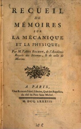 Recueil de mémoires sur la mécanique et la physique
