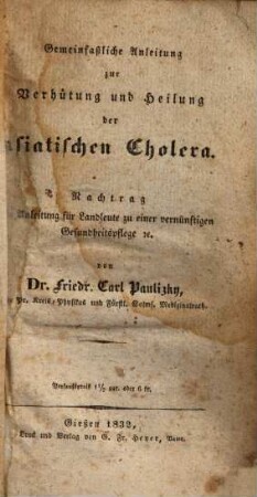 Gemeinfaßliche Anleitung zur Verhütung und Heilung der asiatischen Cholera ...