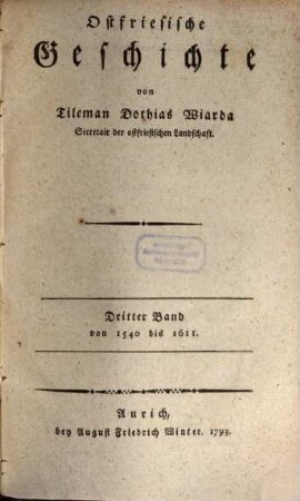 Ostfriesische Geschichte, 3 : von 1540 bis 1611.