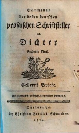 Gellerts sämmtliche Schriften, 6. Theil. Gellerts Briefe
