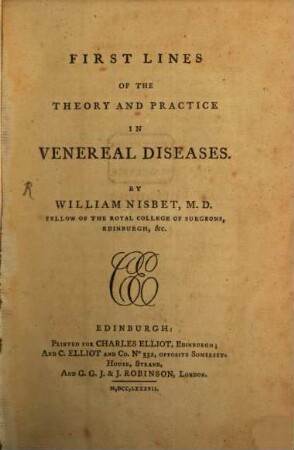 First Lines of the Theory and Practice in Venereal Diseases